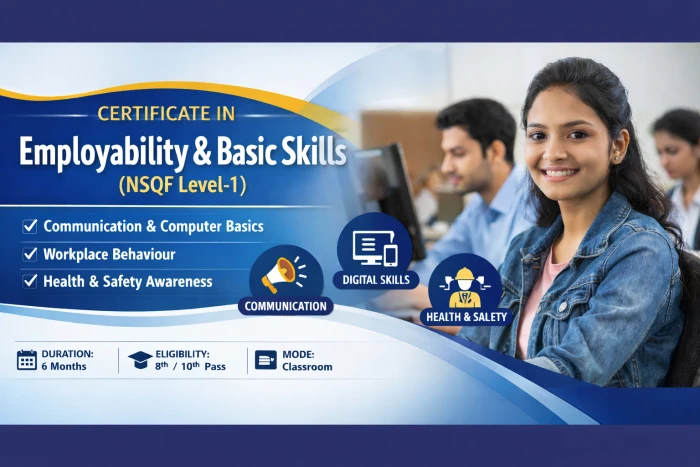 Certificate in Employability & Basic Skills (NSQF Level-1)