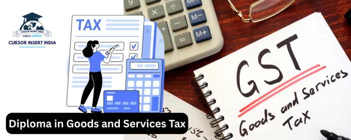 Diploma in Goods and Services Tax